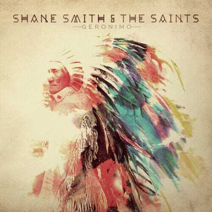 Shane Smith & The Saints Geronimo CD