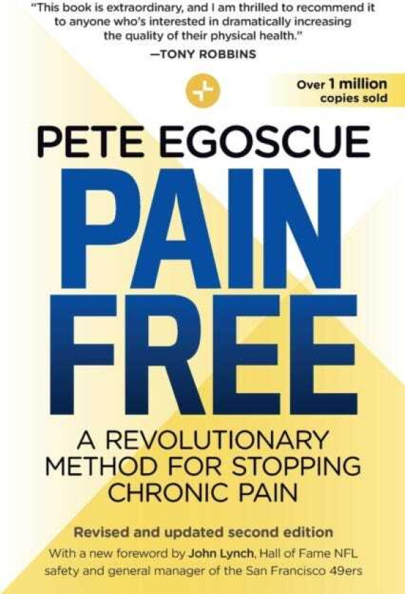 Pain Free (Revised and Updated Second Edition) A Revolutionary Method for Stopping Chronic Pain