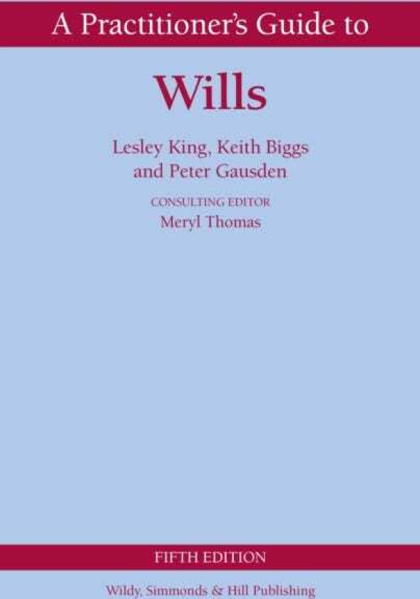 A Practitioner's Guide to Wills