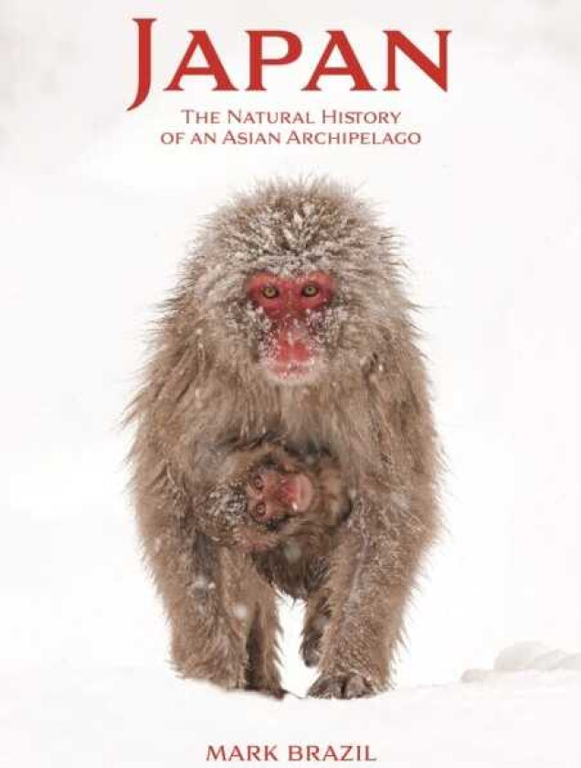 Japan The Natural History of an Asian Archipelago