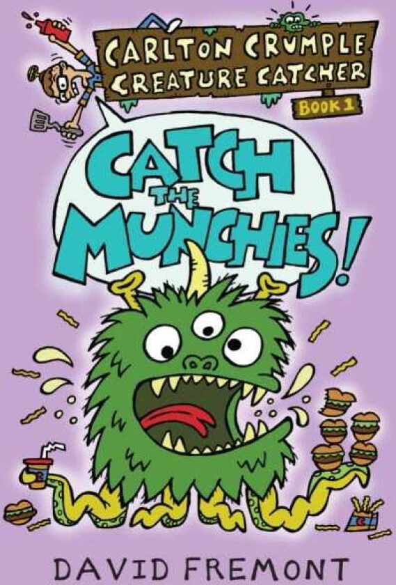 Carlton Crumple Creature Catcher 1: Catch the Munchies!