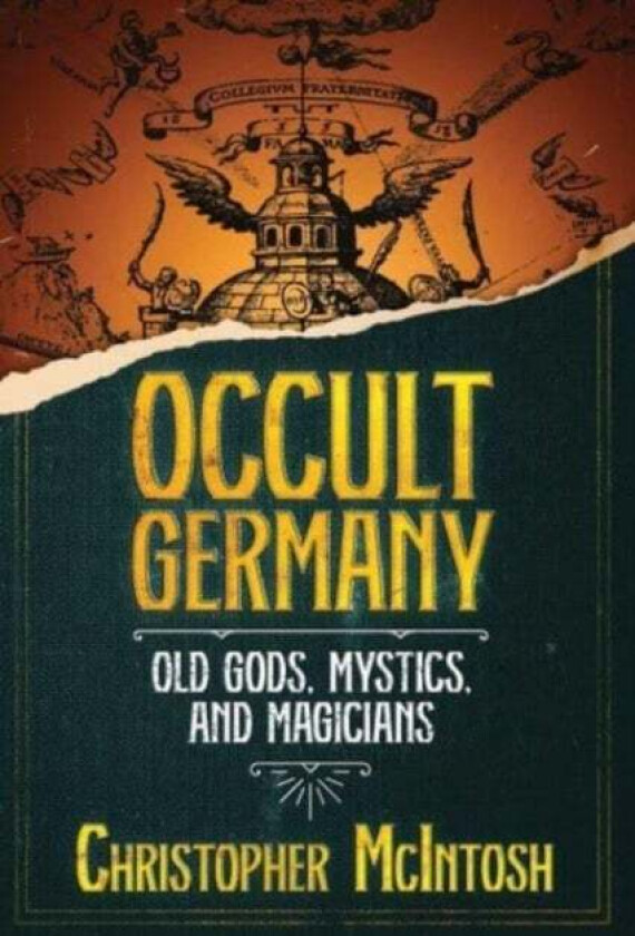 Occult Germany av Christopher McIntosh