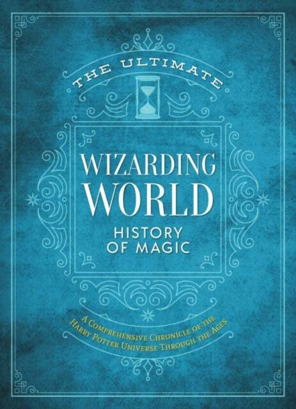 The Ultimate Wizarding World History of Magic av The Editors of Mugglenet