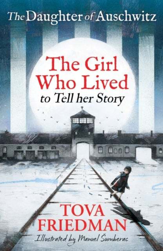 Daughter of Auschwitz, The av Tova Friedman