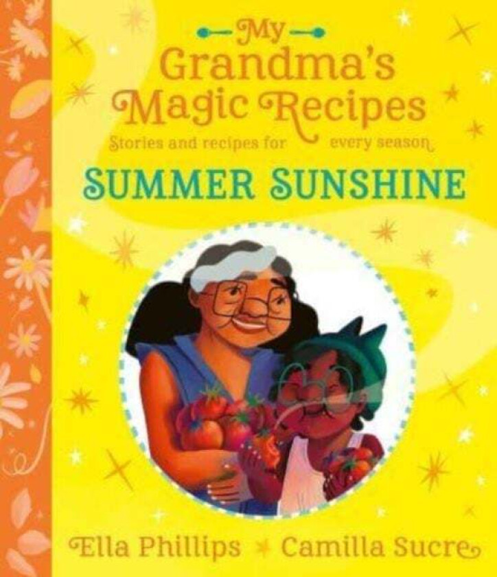 My Grandma's Magic Recipes: Summer Sunshine av Ella Phillips