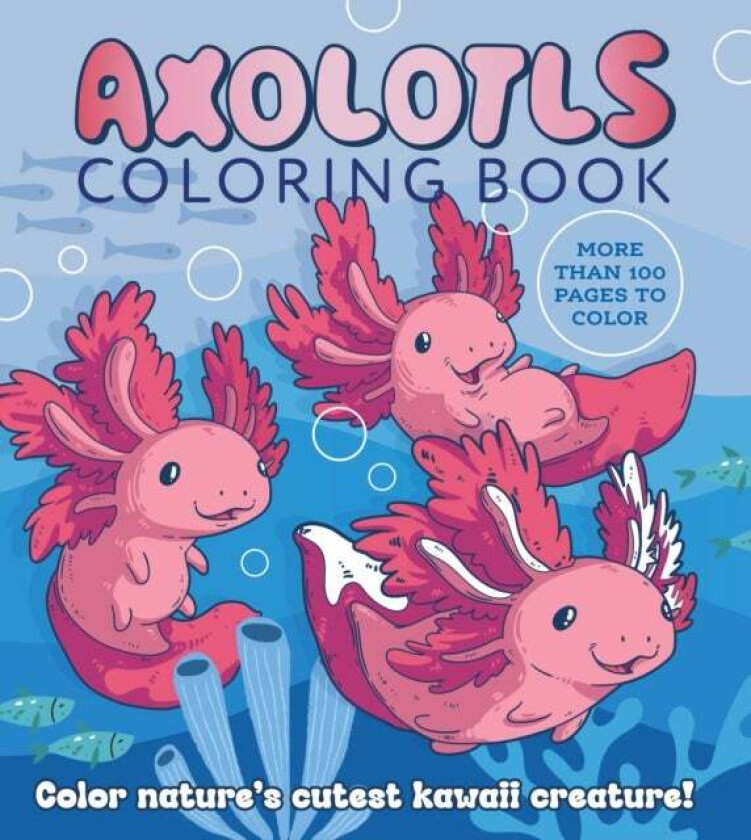 Axolotls Coloring Book av Editors of Chartwell Books