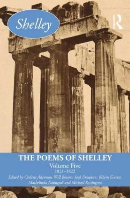 The Poems of Shelley: Volume Five 1821–1822