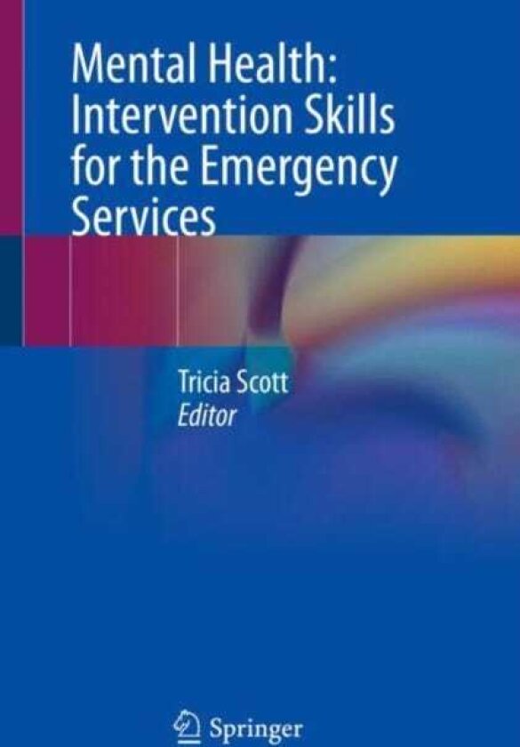 Mental Health: Intervention Skills for the Emergency Services