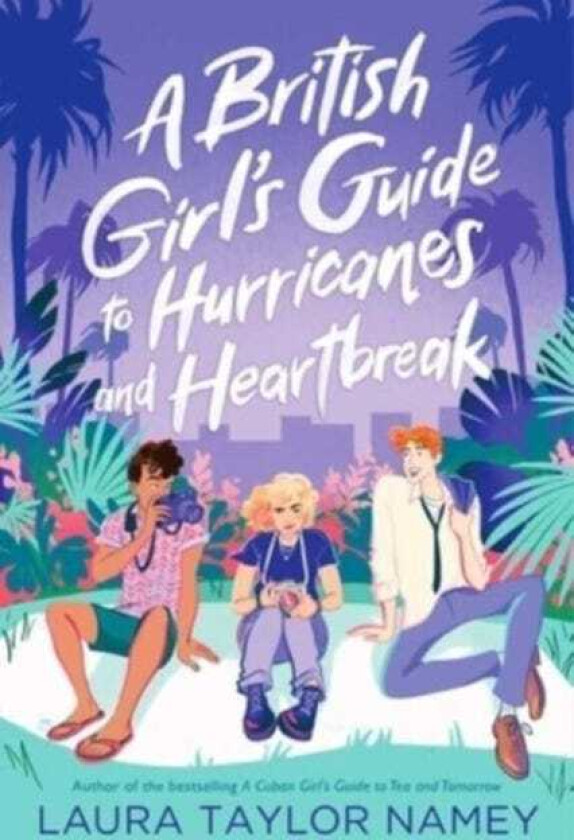 A British Girl's Guide to Hurricanes and Heartbreak