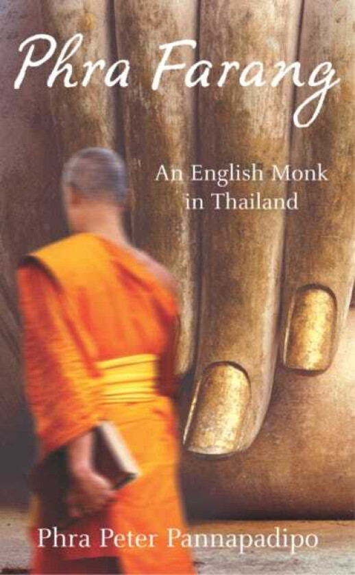 Phra Farang An English Monk in Thailand