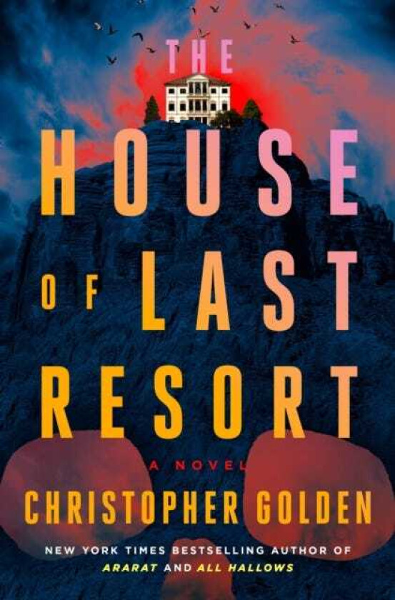 The House of Last Resort A Novel