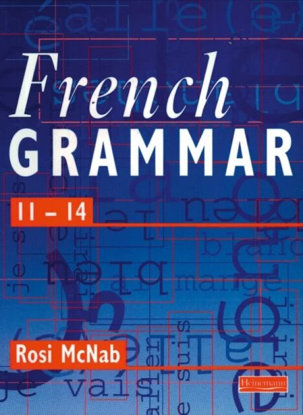 French Grammar 11-14 Pupil Book av Rosi McNab