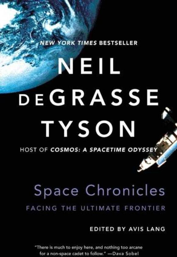 Space Chronicles Facing the Ultimate Frontier