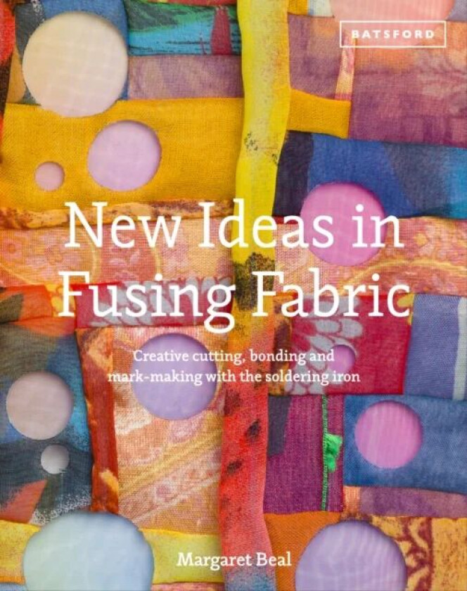 New Ideas in Fusing Fabric av Margaret Beal