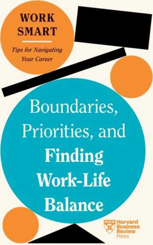 Boundaries, Priorities, and Finding WorkLife Balance