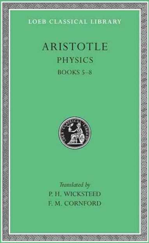 Physics, Volume II Books 5–8