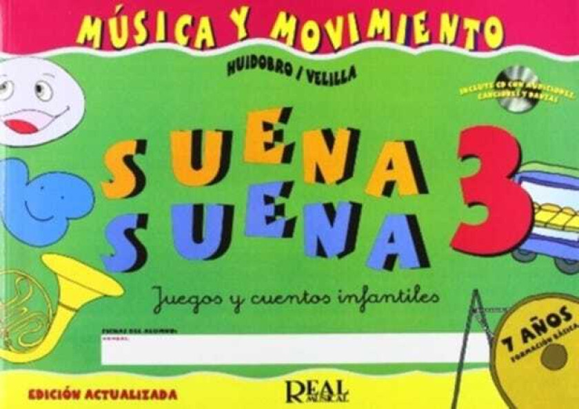 Suena Suena 3, Formacion Basica Fichas del Alumno Juegos y Cuentos Infantiles, Para 7 AnOS