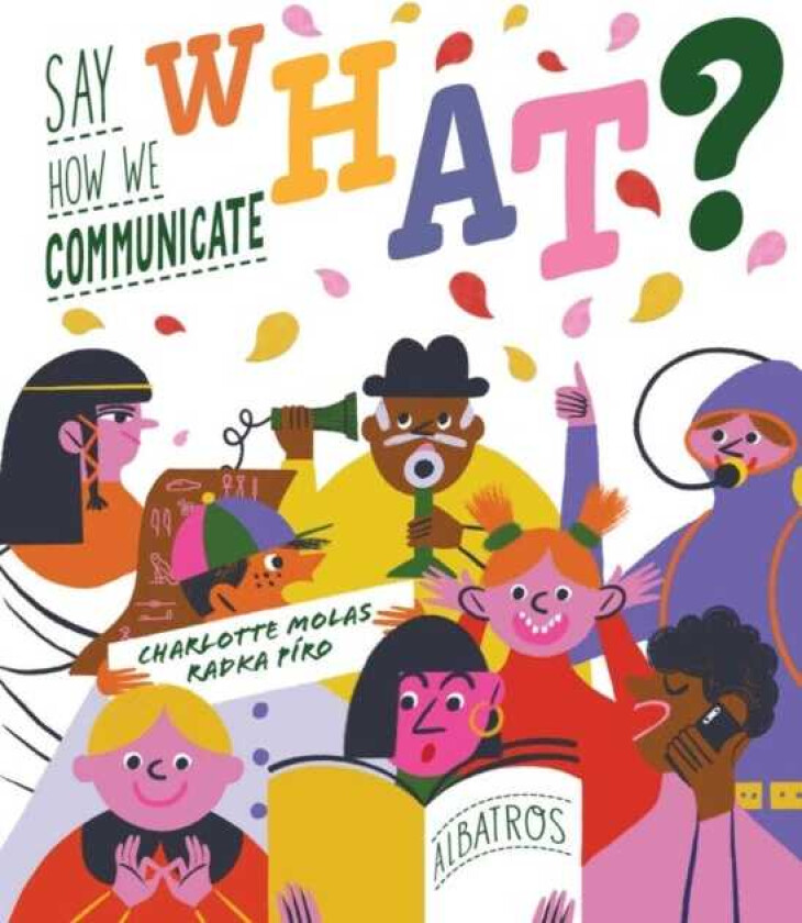 Say What? How We Communicate