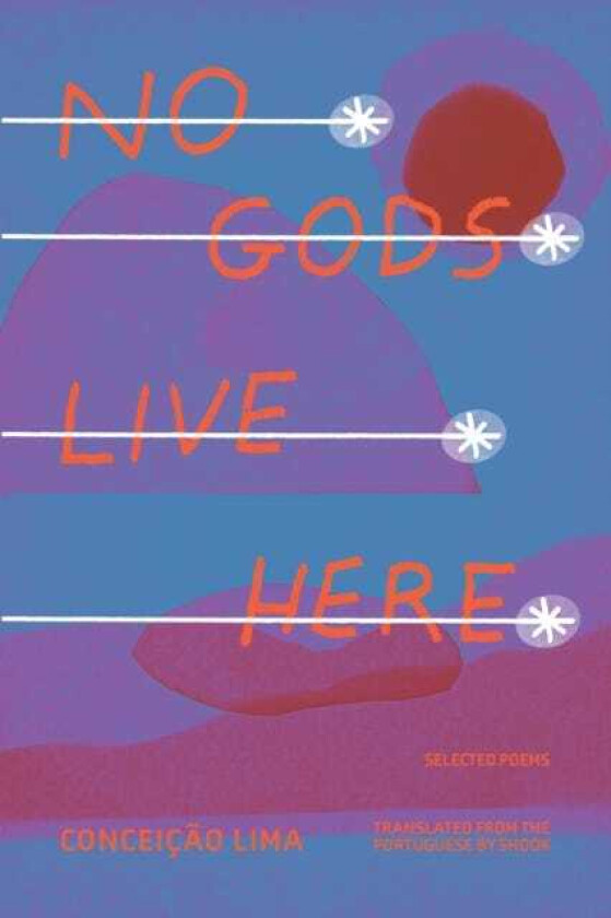 No Gods Live Here  Poems