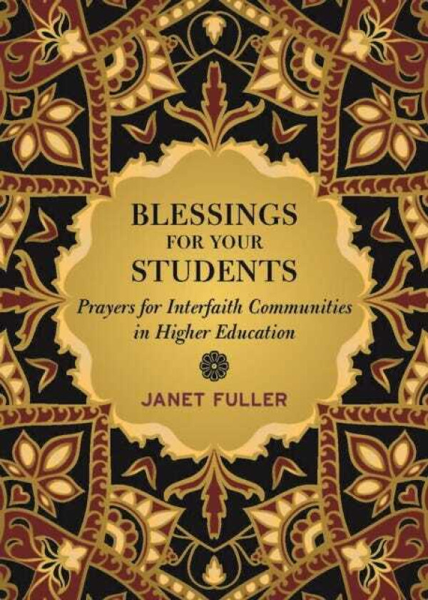 Blessings for Students Interfaith Prayers for Higher Education