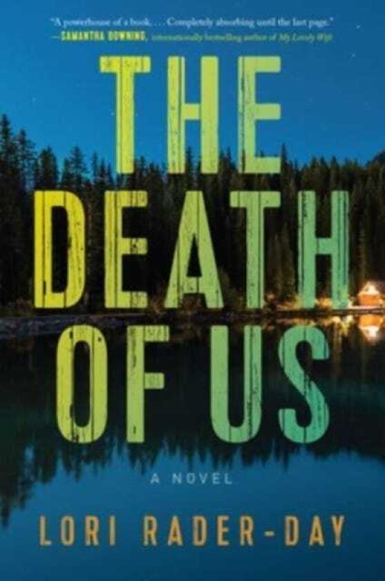 The Death of Us A Novel