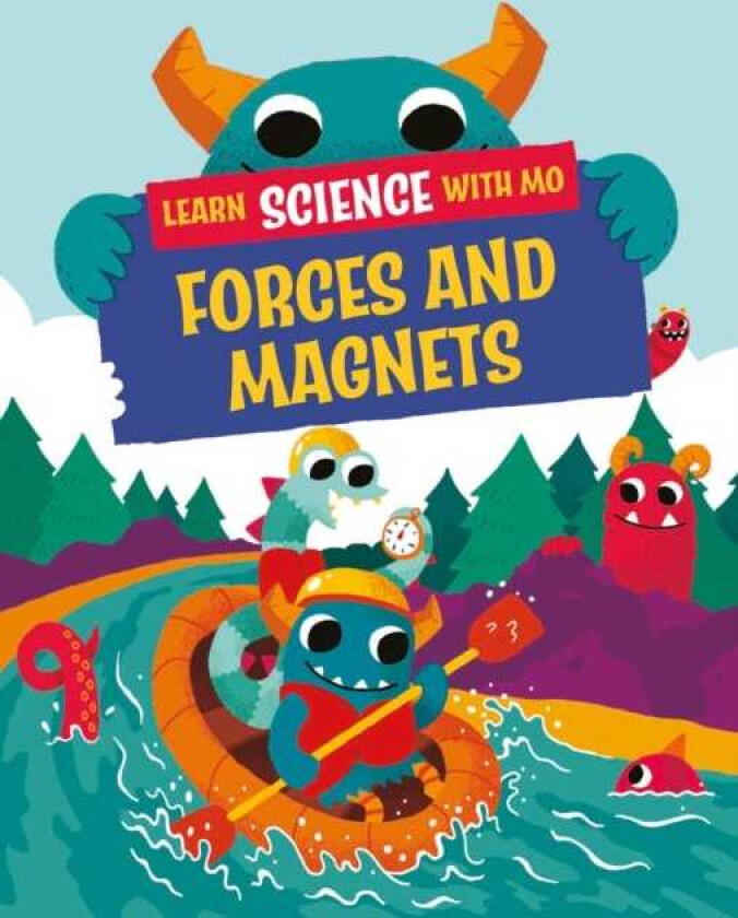 Learn Science with Mo: Forces and Magnets