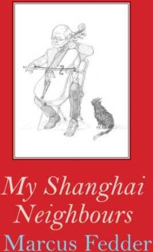 My Shanghai Neighbours