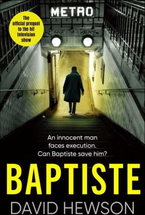 Baptiste: The Blade Must Fall The official prequel to the hit television show