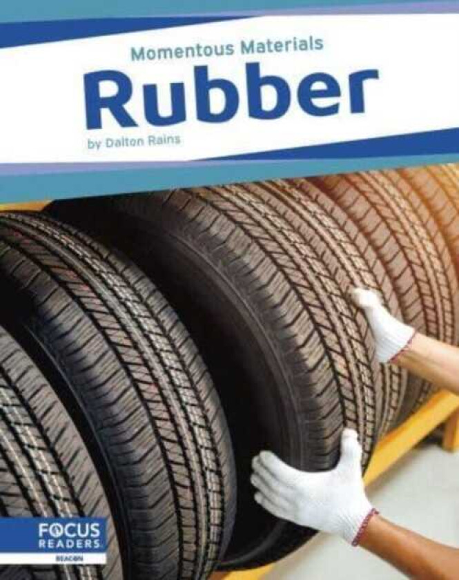 Momentous Materials: Rubber