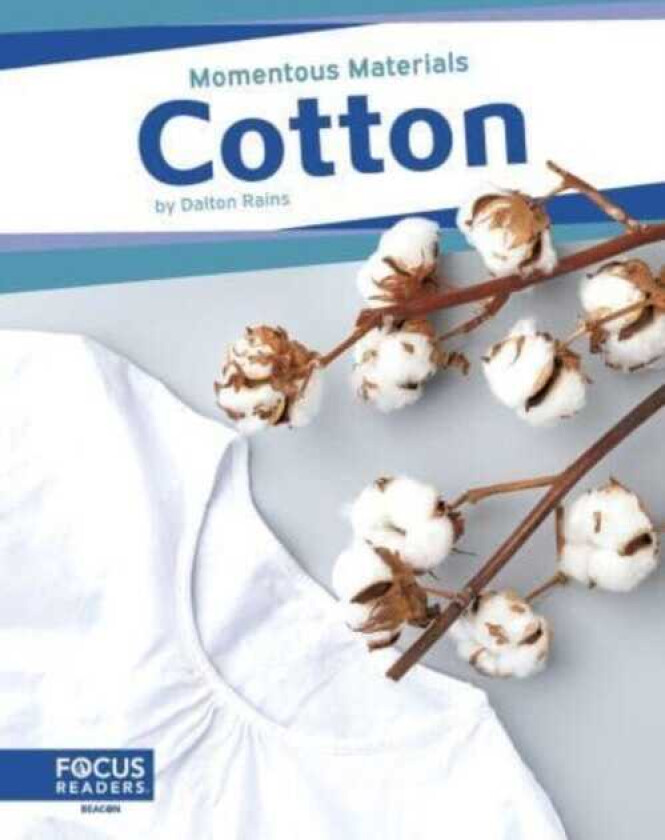 Momentous Materials: Cotton