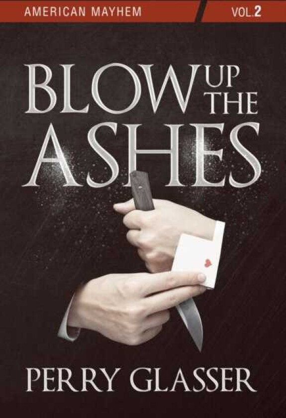 Blow Up the Ashes Vol. 2