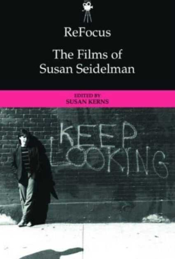 Refocus: the Films of Susan Seidelman