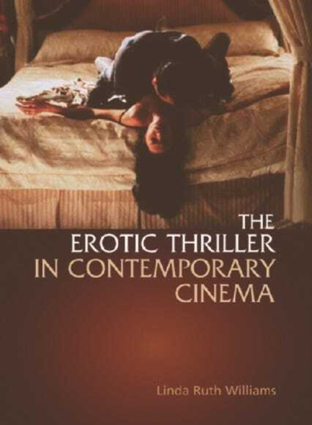 The Erotic Thriller in Contemporary Cinema
