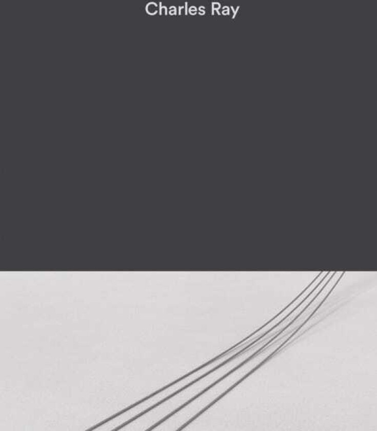 Charles Ray: Volume III