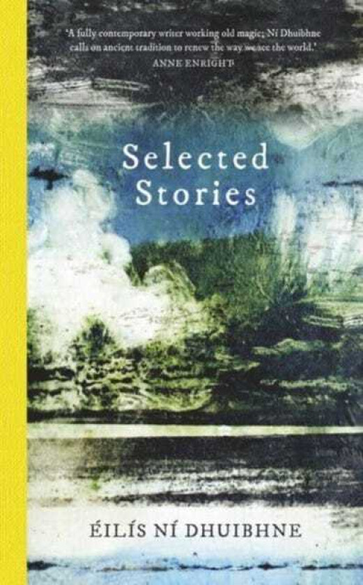 Selected Stories  EIliS Ni Dhuibhne