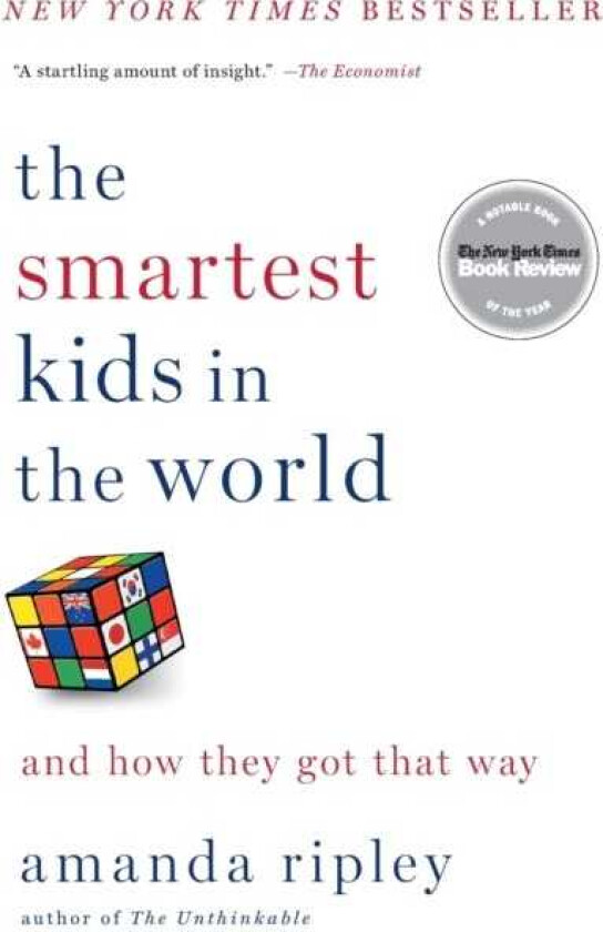 The Smartest Kids in the World And How They Got That Way