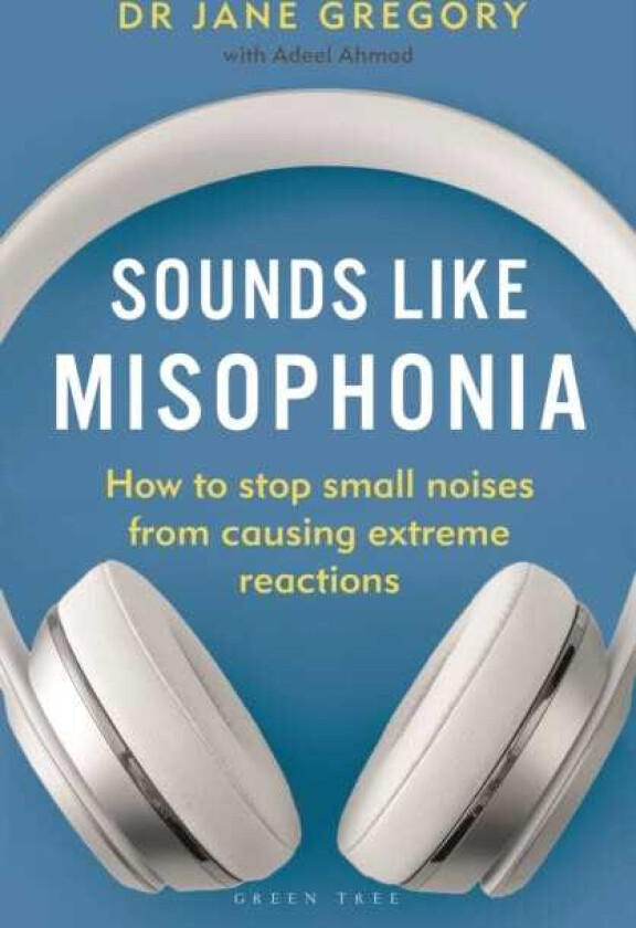 Sounds Like Misophonia How to Stop Small Noises from Causing Extreme Reactions