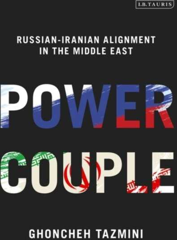 Power Couple  RussianIranian Alignment in the Middle East