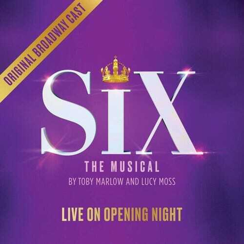 Musikal Six The Musical: Live on Opening Night (Original Broadway Cast Recording) CD