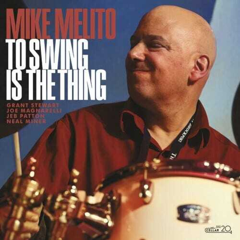 Mike Melito  To Swing Is The Thing  CD