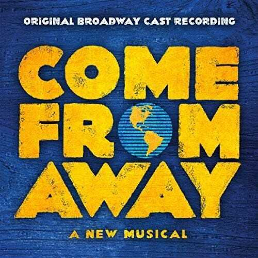 David Hein, Irene Sankoff, Musikal Come From Away Original Broadway Cast Recording CD