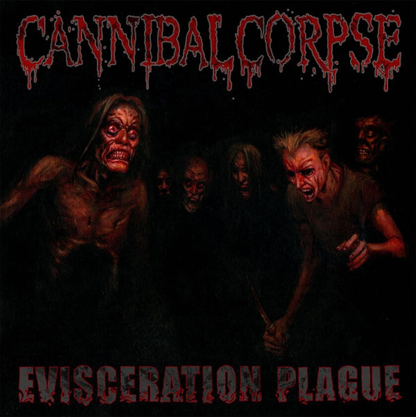 Cannibal Corpse Evisceration Plague CD