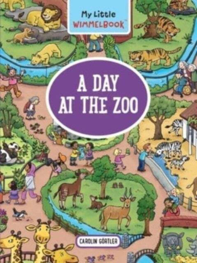 My Little Wimmelbook: A Day at the Zoo av Caroline Gortler