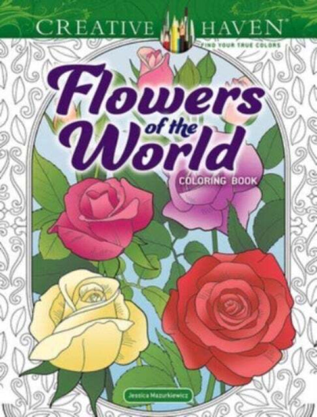Creative Haven Flowers of the World Coloring Book av Jessica Mazurkiewicz
