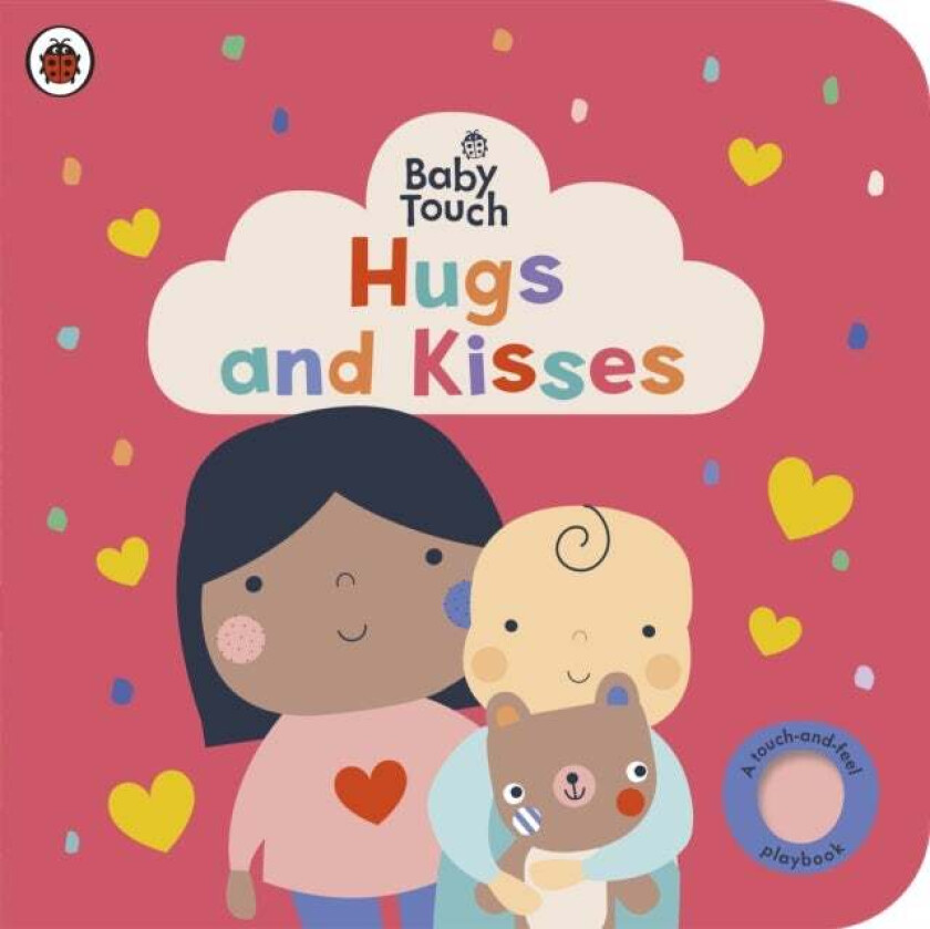 Baby Touch: Hugs and Kisses av Ladybird