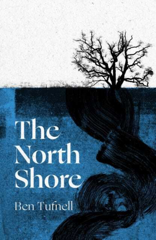The North Shore 'An enticing, wracklike tangle of myth, mystery and the power of the sea and its stories' Kiran Millwood Hargrave