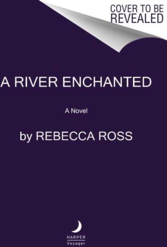 A River Enchanted A Novel