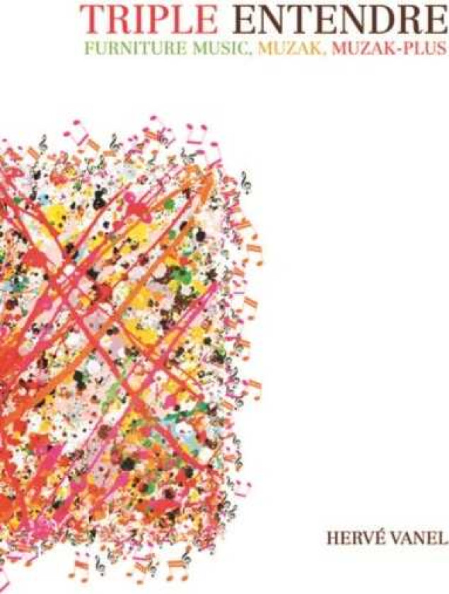 Triple Entendre Furniture Music, Muzak, MuzakPlus