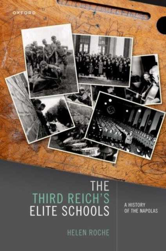 The Third Reich's Elite Schools A History of the Napolas