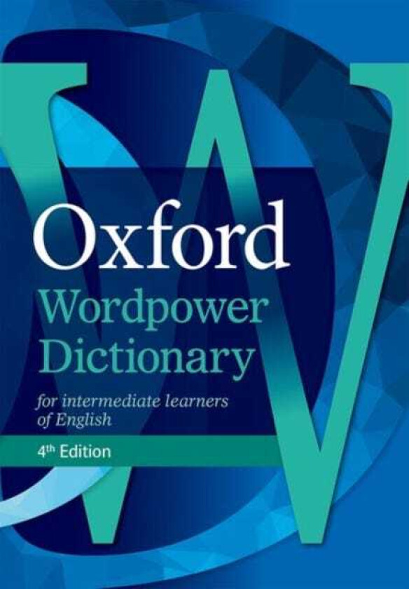 Oxford Wordpower Dictionary  The dictionary that gets results, now with Wordpower Writing Tutor